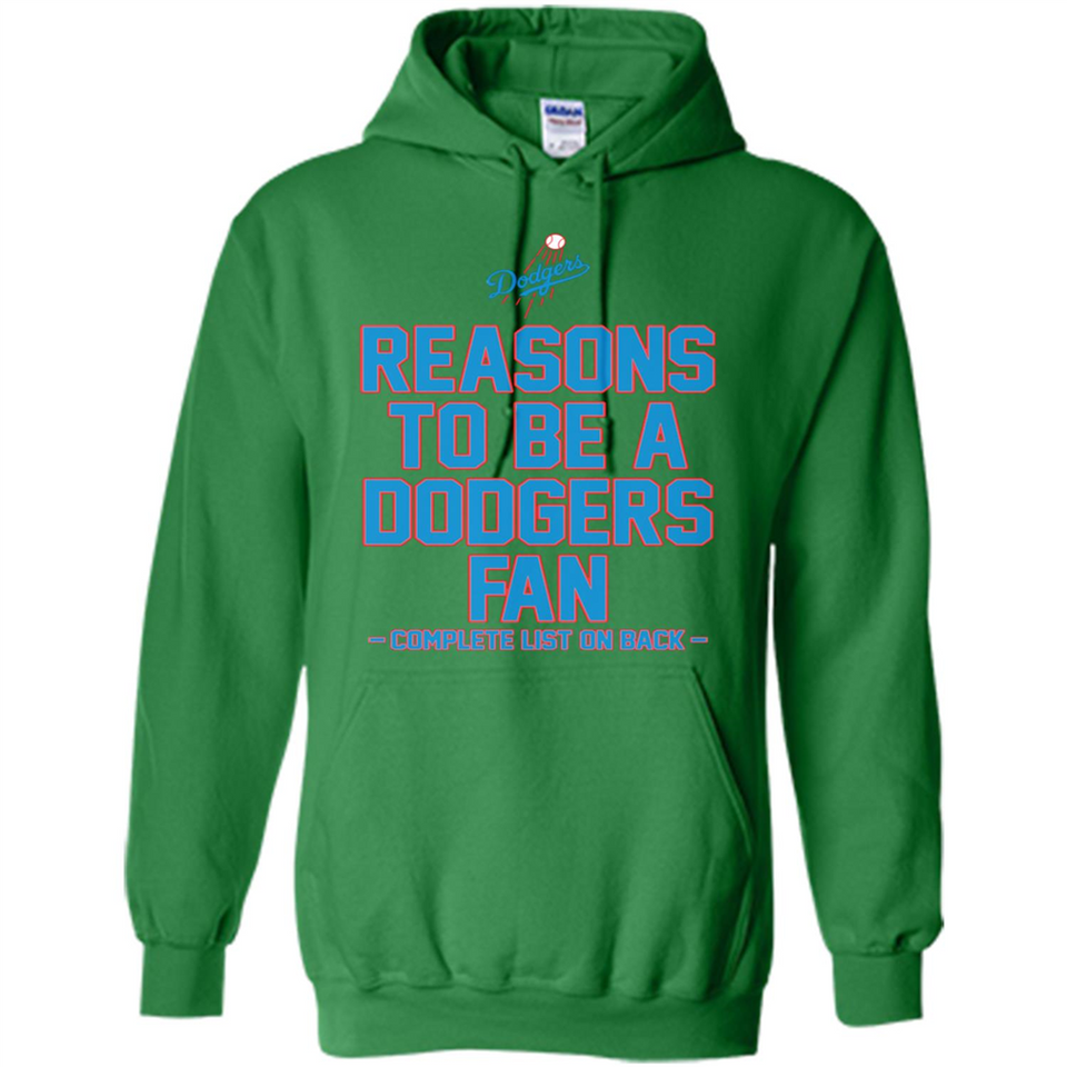 Reasons to be a Los Angeles Dodgers Fan Complete List on Back - Hoodie