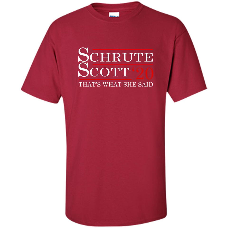 Schrute Scott 2020 That's What She Said