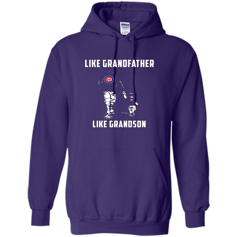 Chicago Cubs GrandFather Like GrandSon - Hoodie
