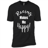 Racing Makes Me Happy! - Drag Racing Classic Fit