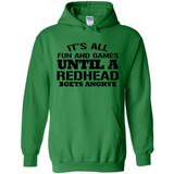 It's all fun and games until a redhead gets angry - Hoodie