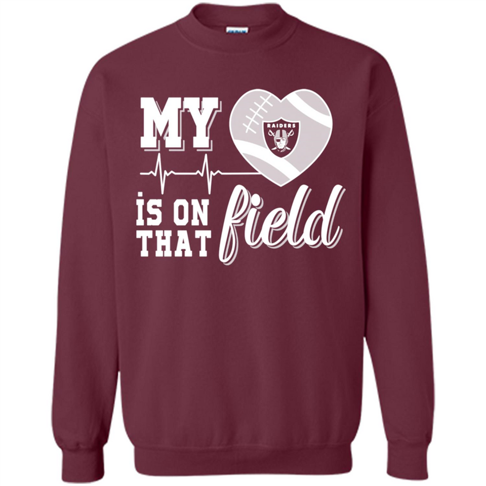 Oakland Raiders Football My Heart is on that Field - Sweatshirt