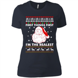Santa First things first i’m the realest Christmas - Ladies' Boyfriend T-Shirt