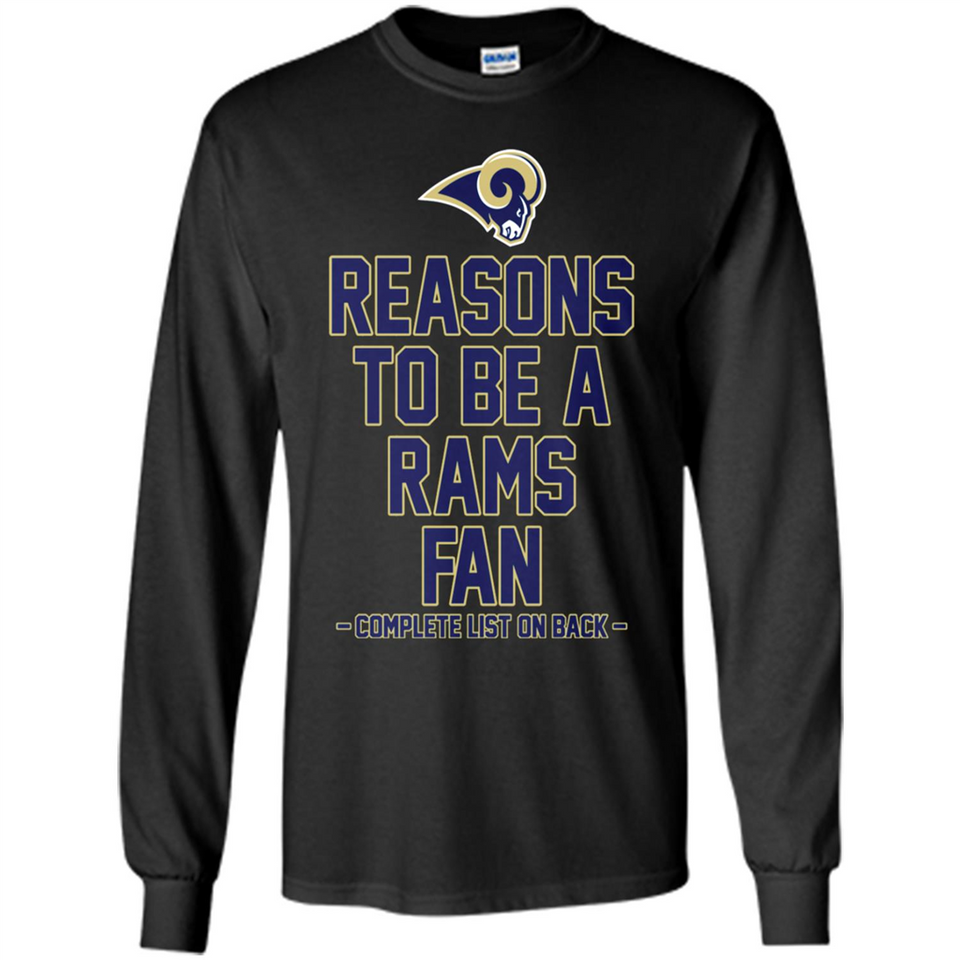 Reasons to be a Los Angeles Rams Fan Complete List on Back - Long Sleeve T-Shirt