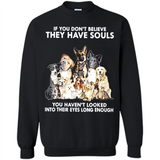 IF YOU DON'T BELIEVE THEY HAVE SOULS