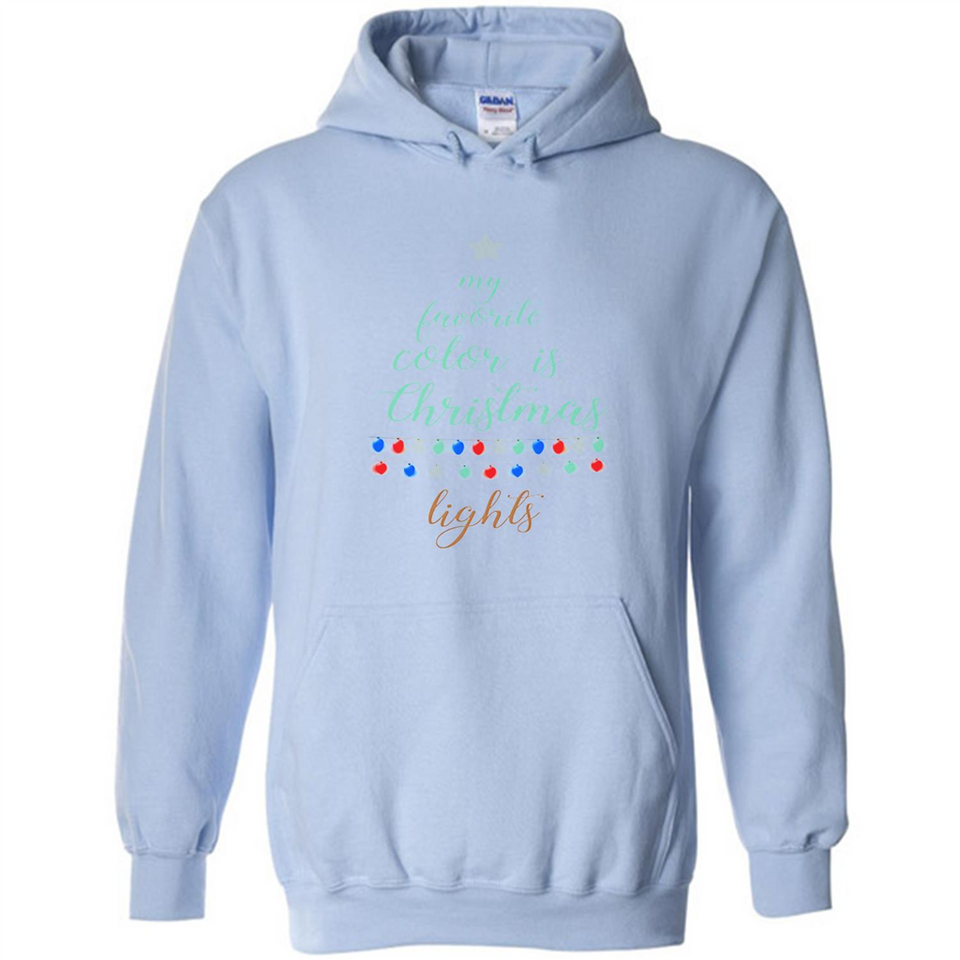 My Favorite Color is Christmas Lights Xmas Sporty T-Shirt - Hoodie