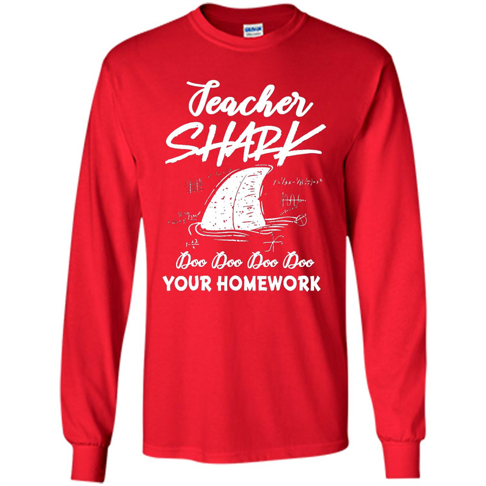Teacher Shark Doo Doo Doo Your Homework Shirt Ladies' Boyfriend