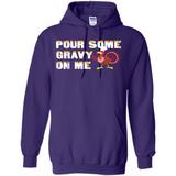 Pour Some Gravy On Me Funny Turkey Thanksgiving