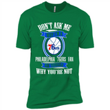 Don't Ask Me Why I'm A Philadelphia 76ers Fan Ask Yourself