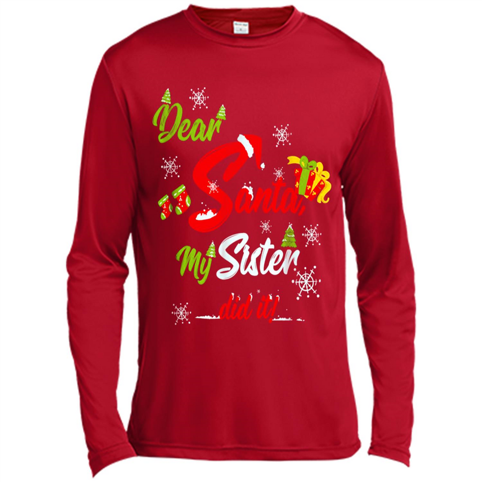 Dear Santa My Sister Did It Christmas