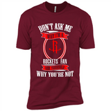 Don't Ask Me Why I'm A Houston Rockets Fan Ask Yourself