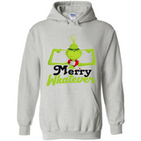 Grinch Merry Whatever Funny Christmas Sporty - Hoodie