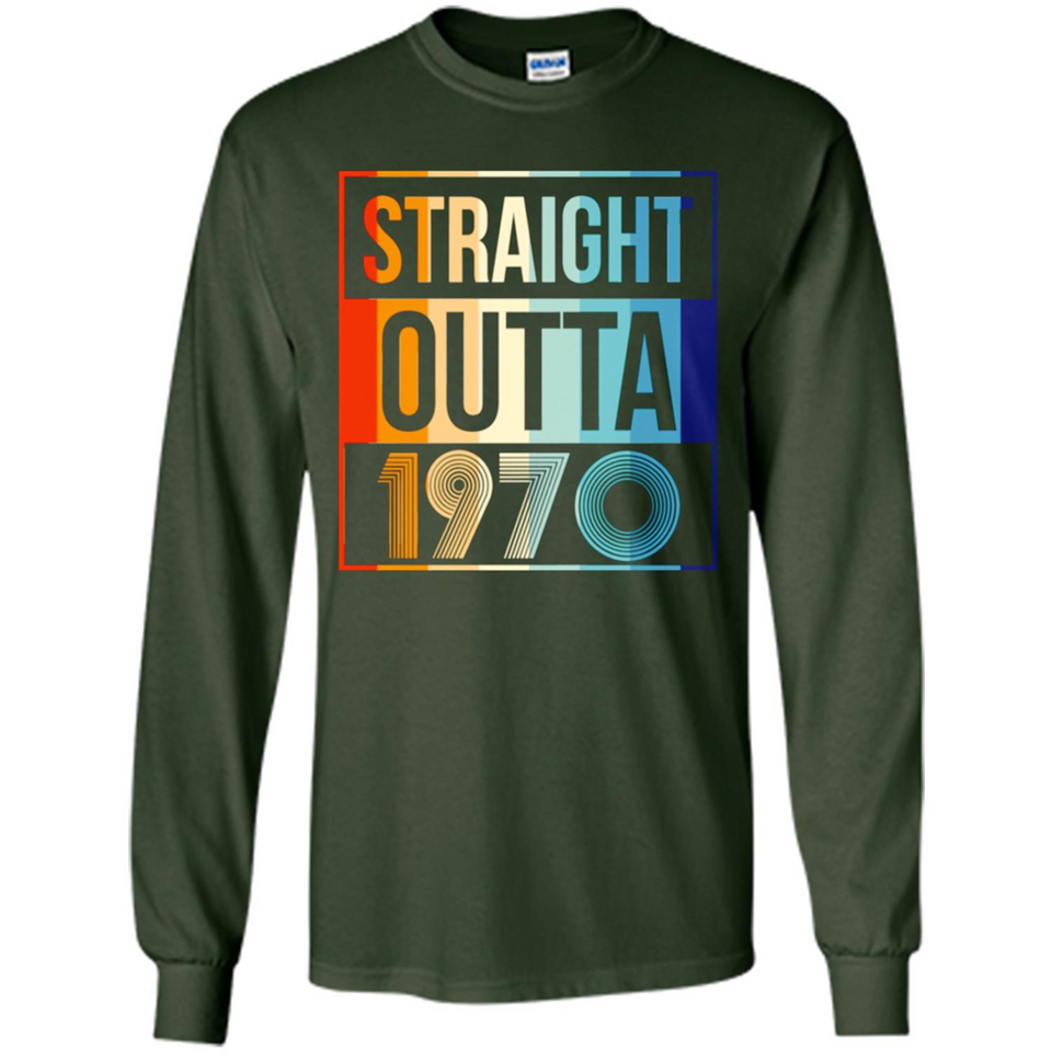 Retro Straight Outta 1970 48 Years Old - Long Sleeve T-Shirt