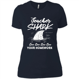Teacher Shark Doo Doo Doo Your Homework Shirt Ladies' Boyfriend