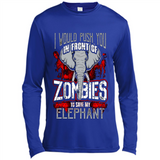 I Would Push You In Front Of Zombies To Save My Elephant