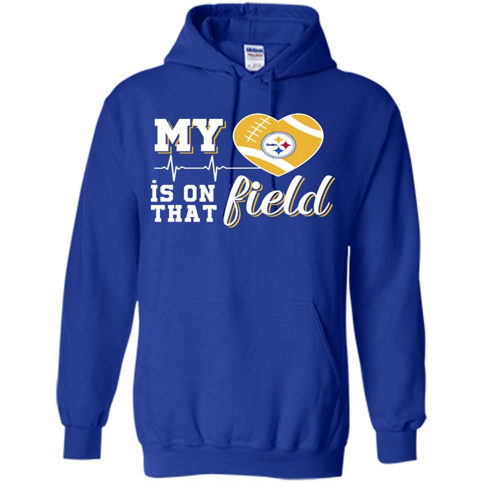 Pittsburgh Steelers Football My Heart is on that Field - Hoodie
