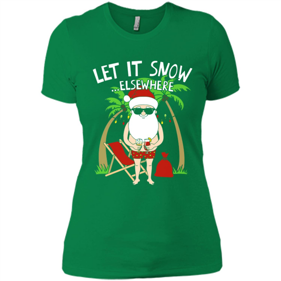 Let It Snow Elsewhere - Ladies' Boyfriend T-Shirt