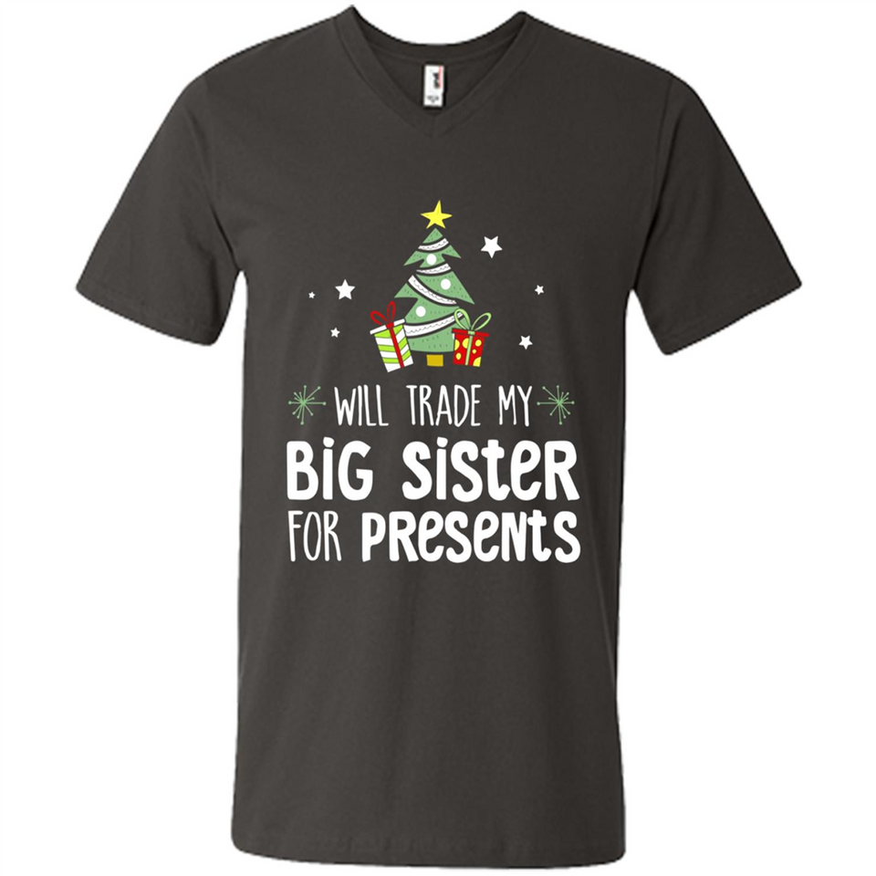 Will Trade My Big Sister For Presents Christmas - Men's V-Neck