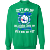Don't Ask Me Why I'm A Philadelphia 76ers Fan Ask Yourself