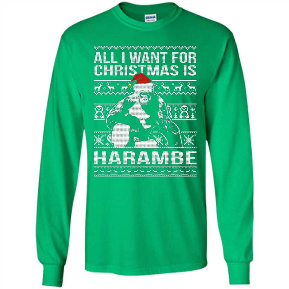 All I Want For Christmas Is Harambe Christmas - Long Sleeve T-Shirt