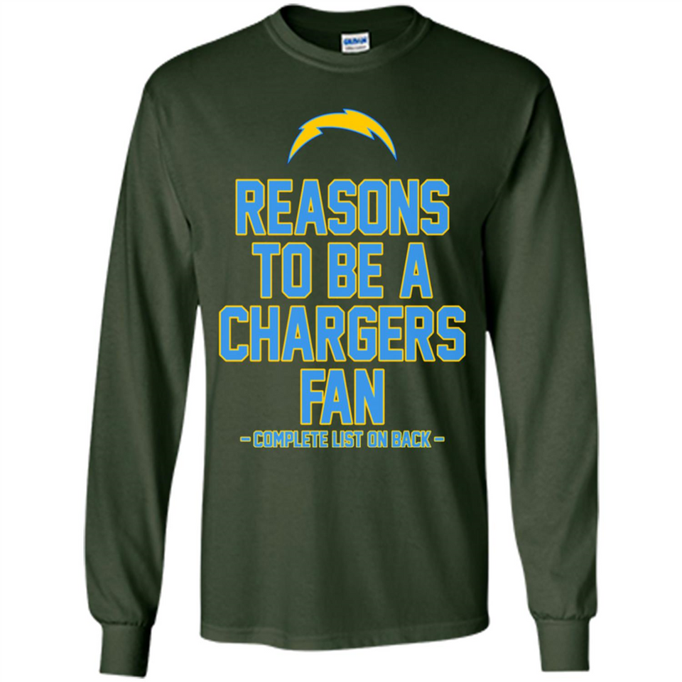 Reasons to be a Los Angeles Chargers Fan Complete List on Back - Long Sleeve T-Shirt