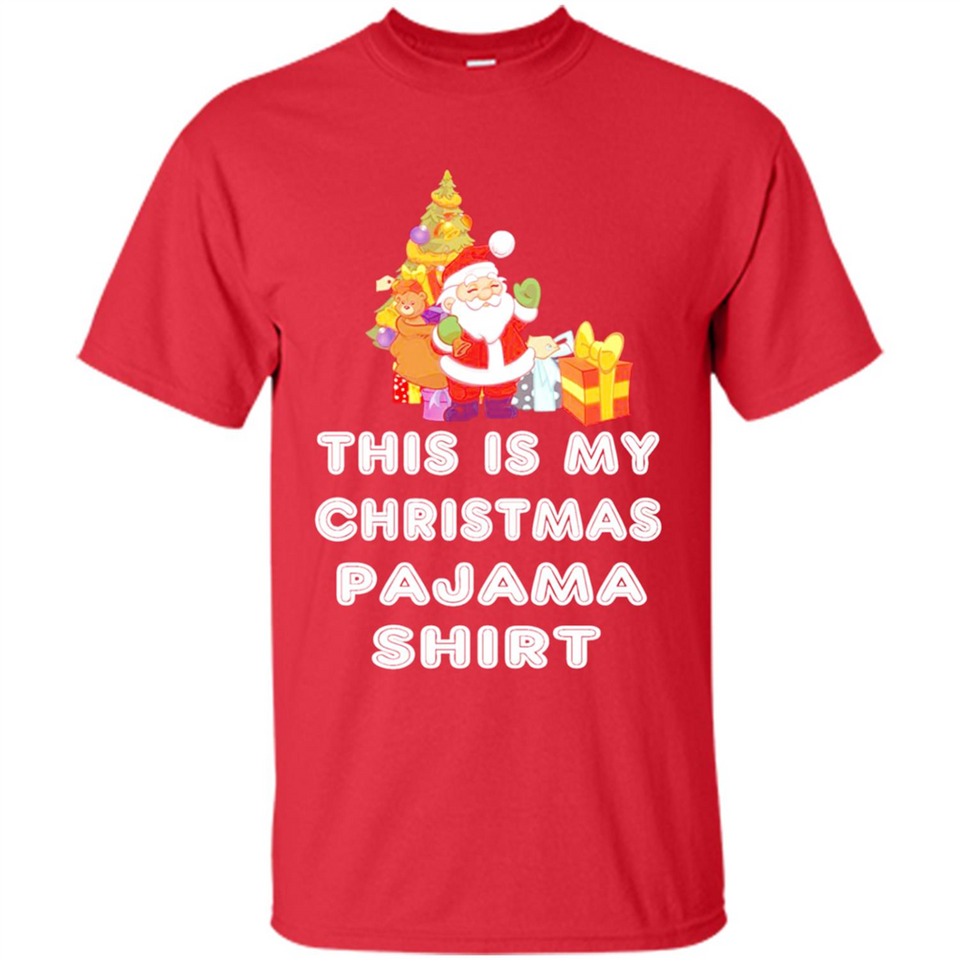 This is My Christmas Pajama Shirt - Santa Bear Tree Gift Tee