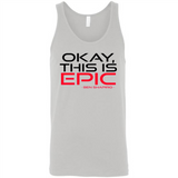 Okay, This is Epic' Ben Shapiro Quote - Canvas Unisex Tank