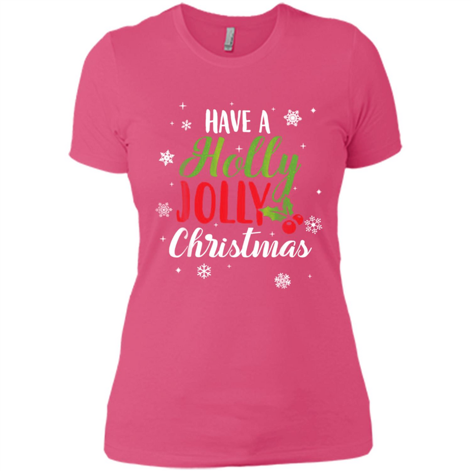 Have A Holly Jolly Christmas T-Shirt Cute Mistletoe - Ladies' Boyfriend T-Shirt