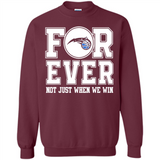 Orlando Magic Forever For ever not just when we win - Sweatshirt