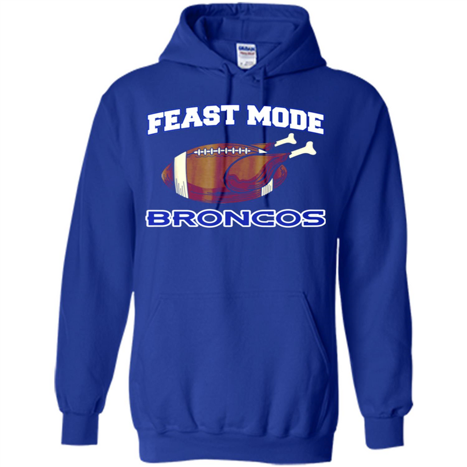 Feast Mode Broncos Shirt - Denver Turkey Thanksgiving