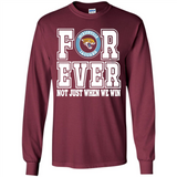 Jacksonville Jaguars Forever For ever not just when we win - Long Sleeve T-Shirt