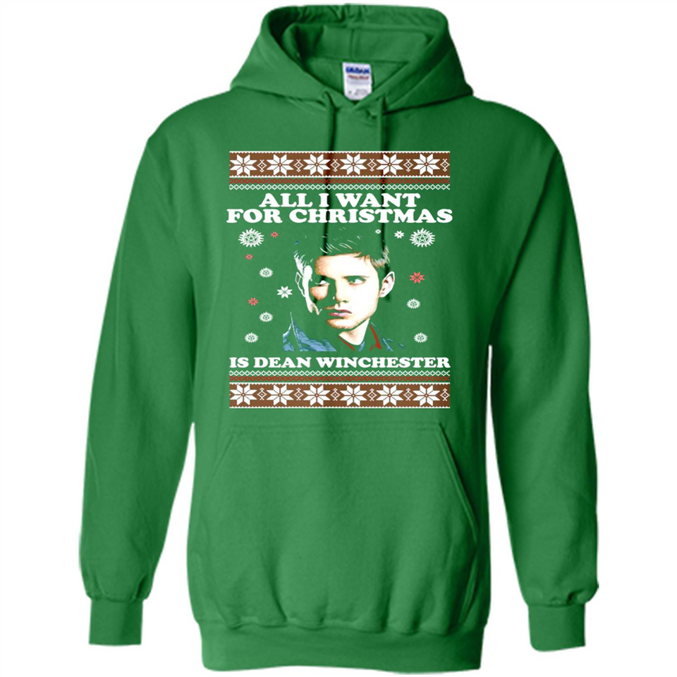 All I want for Christmas is Dean Winchester sweater - Hoodie
