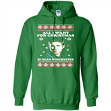 All I want for Christmas is Dean Winchester sweater - Hoodie
