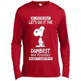 Snoopy Let's Do It The Dumbest Way Possible