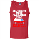 Delivering More Packages Than Santa Shirt - Postal Gift - Tank Top