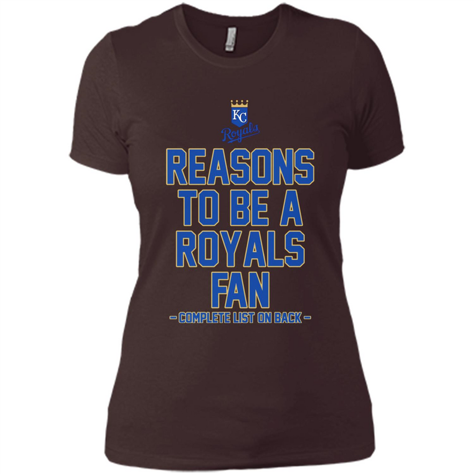Reasons to be a Kansas City Royals Fan Complete List on Back - Ladies' Boyfriend T-Shirt