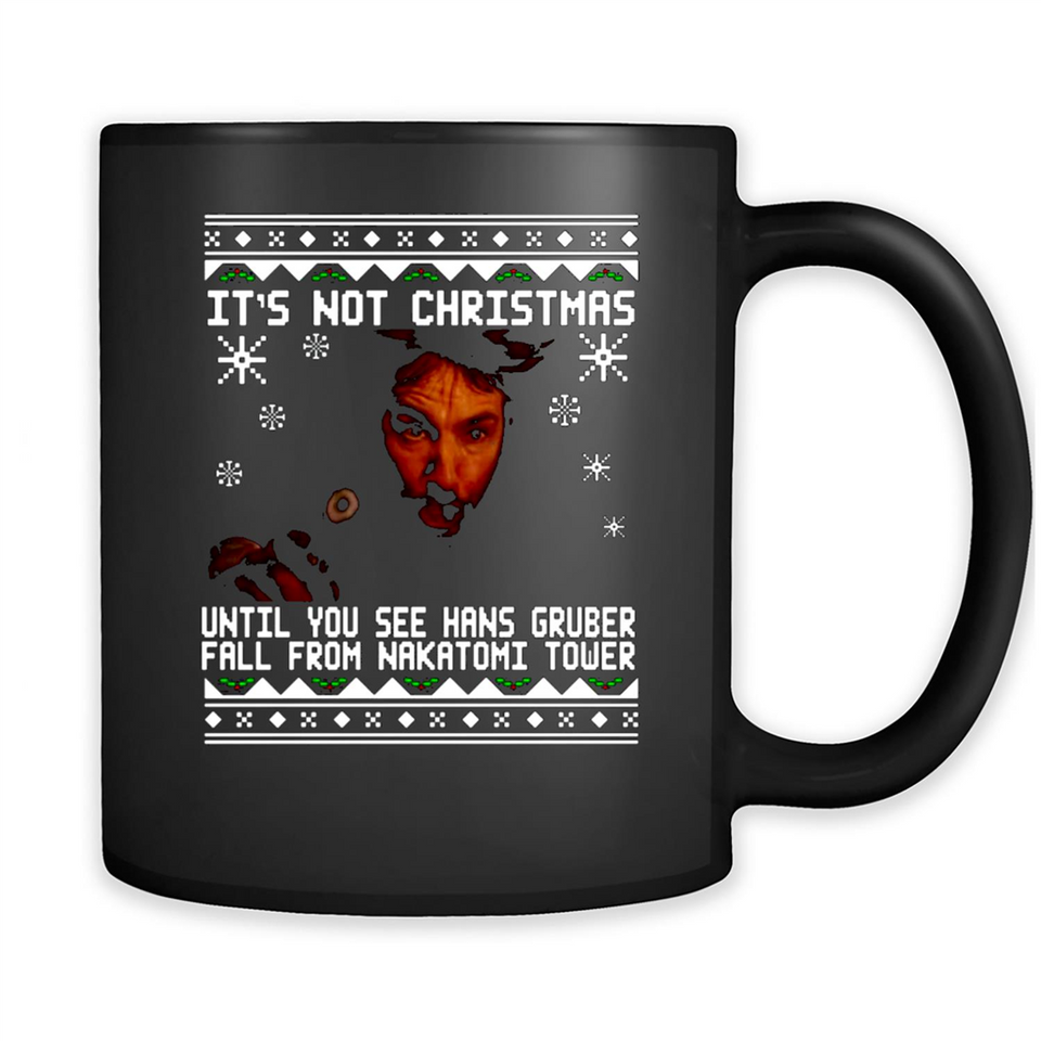 It's Not Christmas Until You See Hans Gruber Fall Ugly Christmas PINGPONG