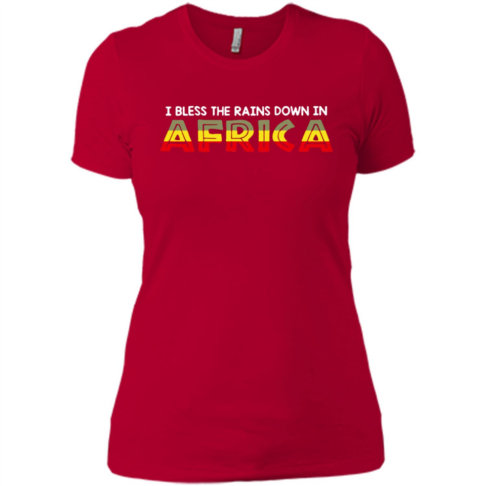 I BLESS THE RAINS DOWN IN AFRICA