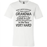 Don't Mess With Me My Grandma Is Crazy And She Will Punch You - Canvas Unisex T-Shirt