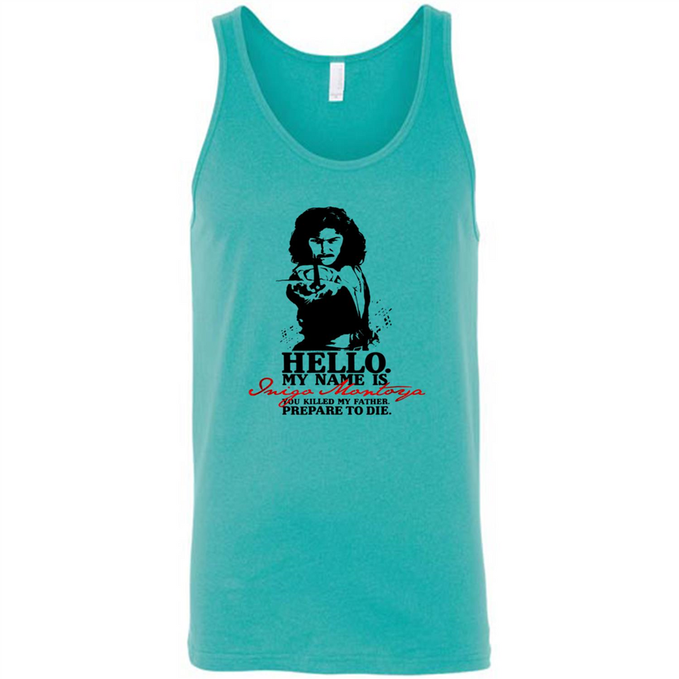 Hello My Name Is Inigo Montoya You Killed My Father Prepare To Die MERCHCUTE - Canvas Unisex Tank