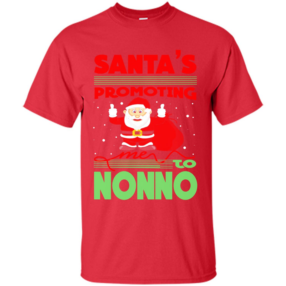 Santa's Promoting Me To Nonno - Shirt