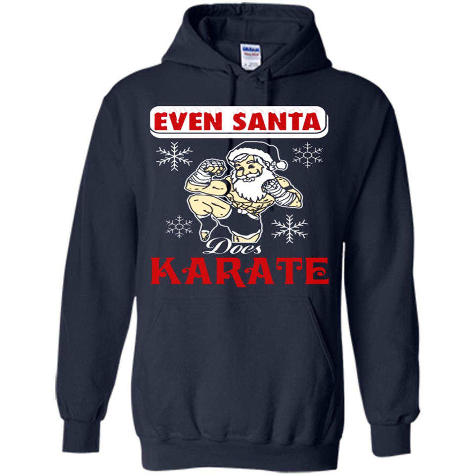 Even Santa Does Karate - Funny Karate - Hoodie