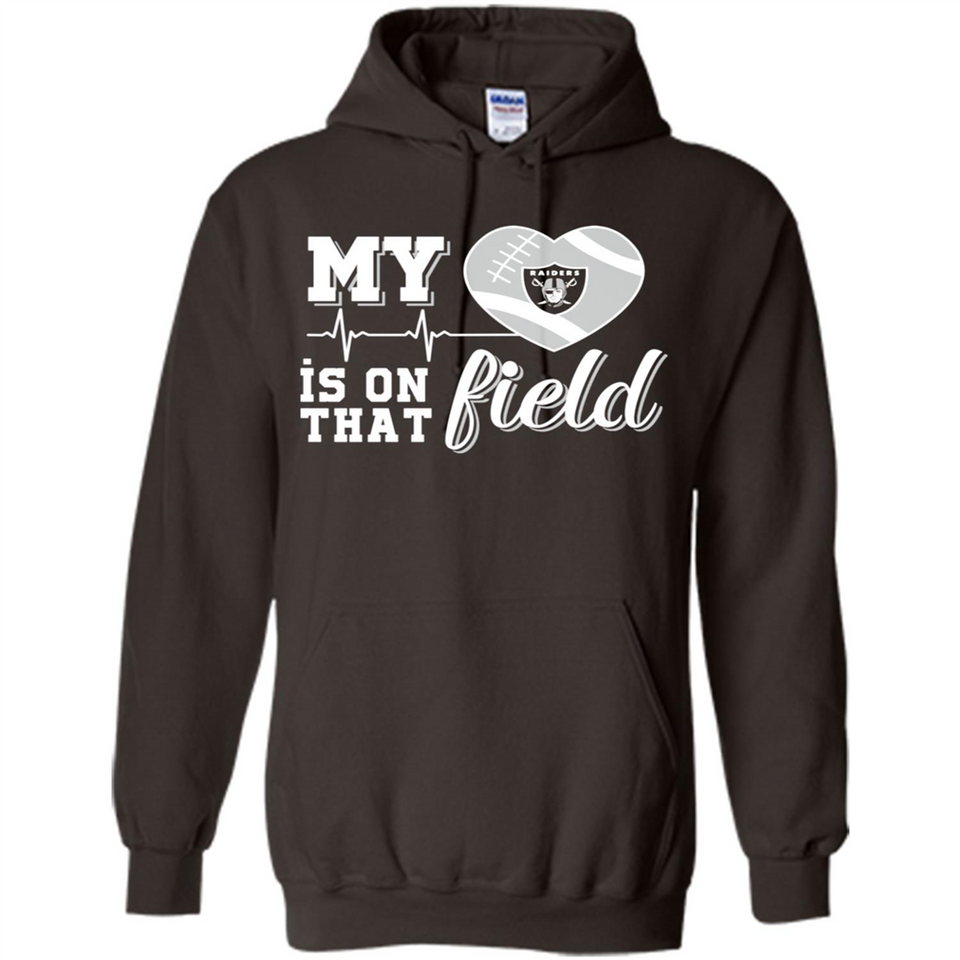Oakland Raiders Football My Heart is on that Field - Hoodie