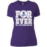 Kansas City Royals Forever For ever not just when we win - Ladies' Boyfriend T-Shirt