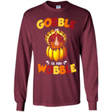 Gobble Til You Wobble Funny Thanksgiving Day Turkey