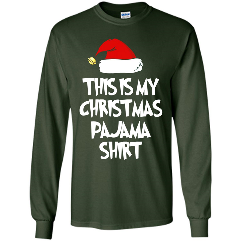Christmas Pajama Shirt - Funny Christmas