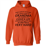 Don't Mess With Me My Grandma Is Crazy And She Will Punch You - Hoodie