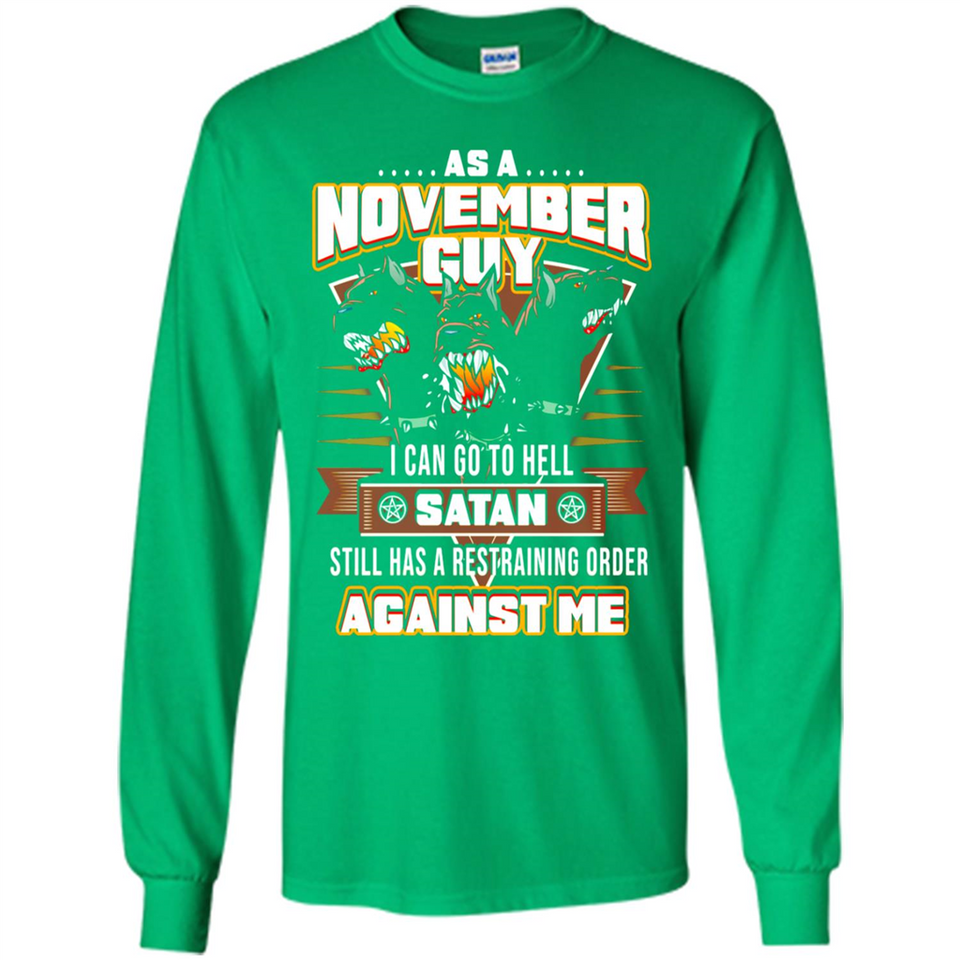 November Guy Birthday - Long Sleeve T-Shirt