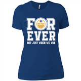 Edmonton Oilers Forever For ever not just when we win - Ladies' Boyfriend T-Shirt