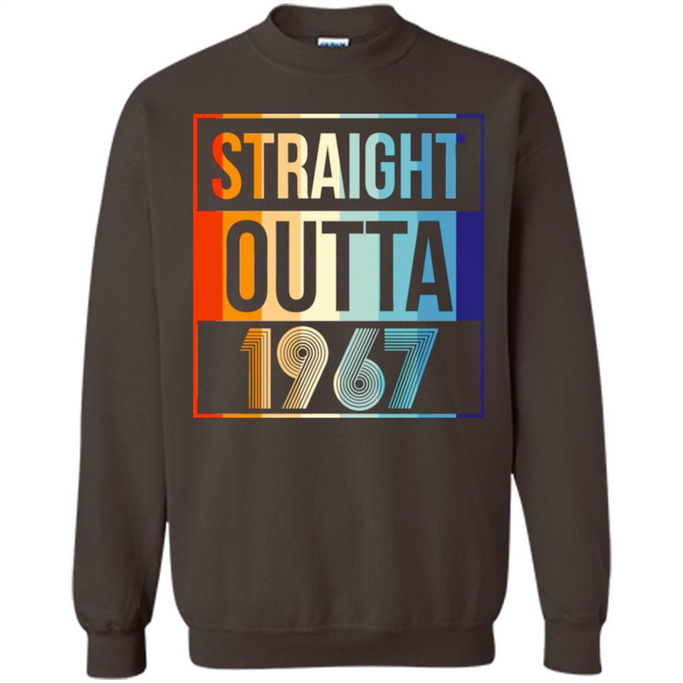 Retro Straight Outta 1967 51 Years Old - Sweatshirt